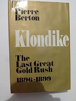 Hardcover Klondike: The Last Great Gold Rush, 1896-1899 Book