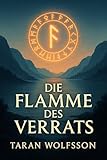  Blut & Runen – Die Schatten von Kattegat: Die Flamme des Verrats