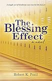 The Blessing Effect: A Single Act of Kindness Can Rewrite the Future