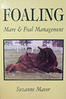 Foaling Mare & Foal Management B0050I9G8E Book Cover
