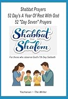 Shabbat Prayers: 52 Weeks of Prayers 1734538376 Book Cover