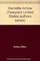 Harriette Arnow (Twayne's United States authors series) 0805700234 Book Cover