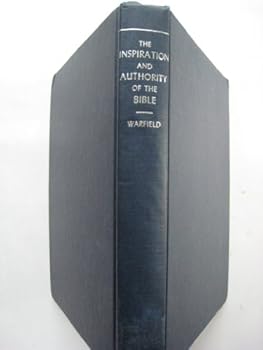 Hardcover The inspiration and authority of the Bible Book