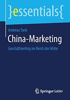 Paperback China-Marketing: Geschäftserfolg Im Reich Der Mitte [German] Book
