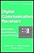Digital Communication Receivers, Synchronization, Channel Estimation, and Signal Processing