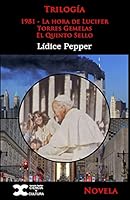 Trilogia: 1981: la hora de Lucifer - Torres Gemelas - El quinto sello 1505366925 Book Cover