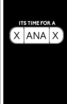 Its Time for a Xanax