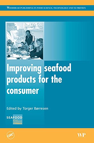 Improving Seafood Products for the Consumer (Woodhead Publishing Series in Food Science, Technology and Nutrition)