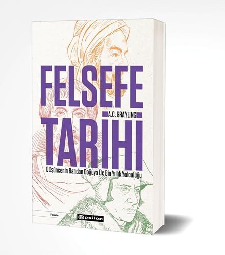 Felsefe Tarihi: Düşüncenin Batıdan Doğuya Üç Bin Yıllık Yolculuğu - Görsel 4