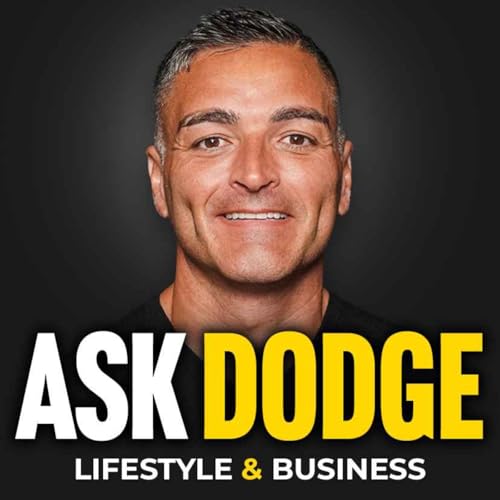 Ask Dodge #4: Beware of Energy Vampires & Build a Business with No Investment