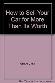 How to Sell Your Car for More Than Its Worth
