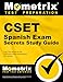 CSET Spanish Exam Secrets Study Guide: CSET Test Review for the California Subject Examinations for Teachers