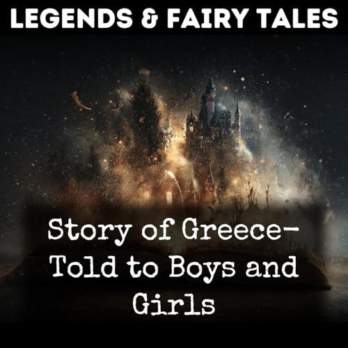 Story of Greece- Told to Boys and Girls cover art