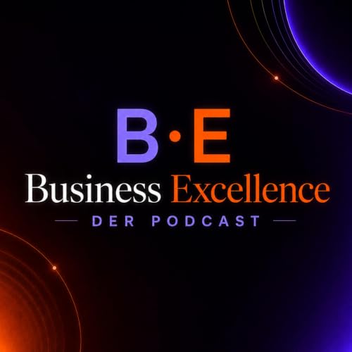 『Business Excellence - Der Podcast』のカバーアート