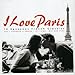 I Love Paris: 18 Sensuous French Classics