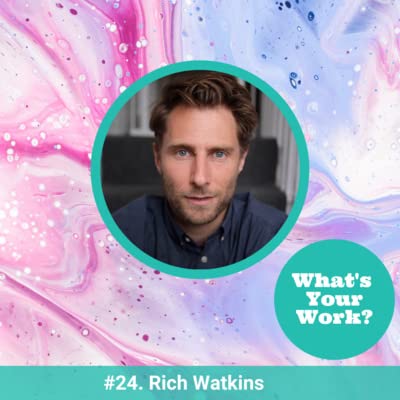 #24. Finding a Great Fit - Rich Watkins