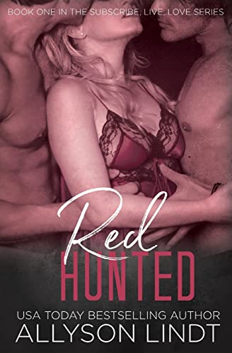 Red Hunted (Subscribe, Live, Love)