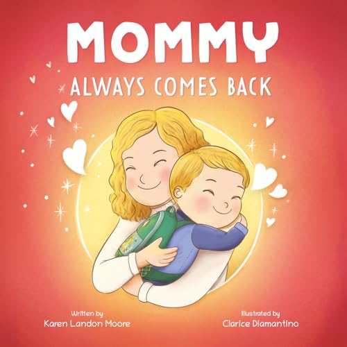 Mommy Always Comes Back