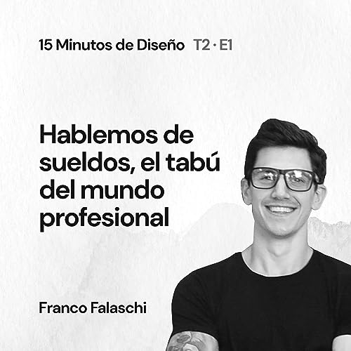 Hablemos de sueldos, el tab&uacute; del mundo profesional Podcast Por  arte de portada