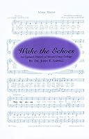 Wake the Echoes: An Updated History of Mount Union College B0006F9EA6 Book Cover