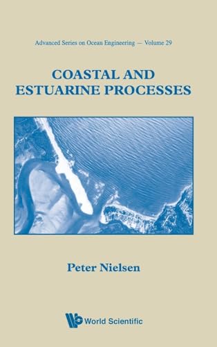 COASTAL AND ESTUARINE PROCESSES (Advanced Ocean Engineering)