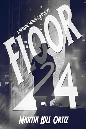 Floor 24 (A Skyline Murder Mystery Book 1)