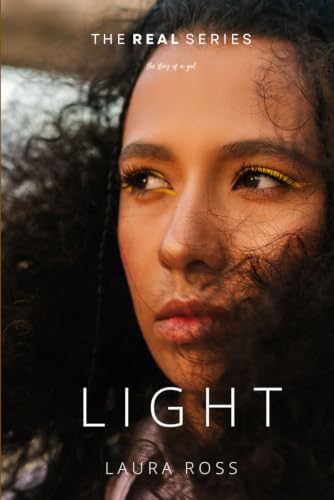 LIGHT: the story of a girl (The REAL Series)