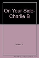 We're On Your Side, Charlie Brown : Selected Cartoons from 'But We Love You, Charlie Brown' Vol. I 0449237761 Book Cover