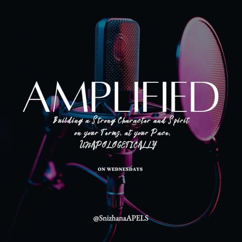 AMPLIFIED: Building a Strong Character and Spirit on your Terms at your Pace UNAPOLOGETICALLY Titelbild