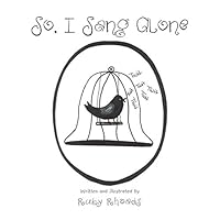 So, I Sang Alone 1504925556 Book Cover