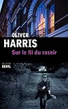  Sur le fil du rasoir (Seuil Policiers) (French Edition)