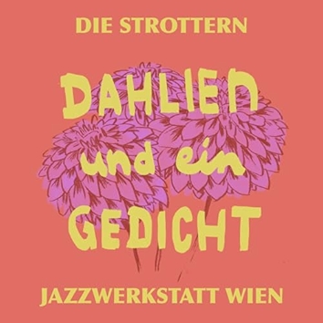 Dahlien und ein Gedicht