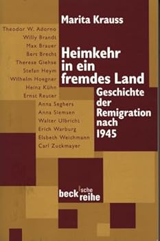 Paperback Heimkehr in ein fremdes Land. Geschichte der Remigration nach 1945. [German] Book
