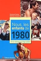NOUS, LES ENFANTS DE 1980 3831325804 Book Cover