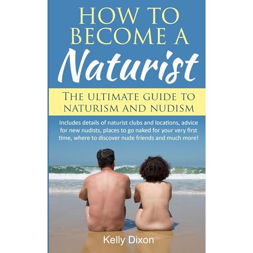 How to Become a Naturist Audiolibro Por Kelly Dixon arte de portada