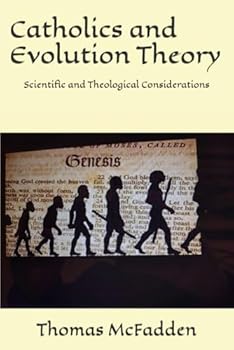 Paperback Catholics and Evolution Theory: Scientific and Theological Considerations Book
