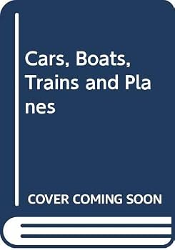Hardcover Cars, Boats, Trains and Planes Book