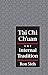 T'ai Chi Ch'uan: The Internal Tradition
