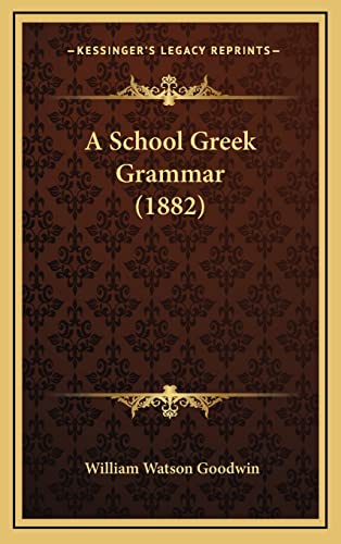A School Greek Grammar (1882)