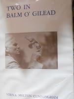 Two in Balm o' Gilead B000U2M7VI Book Cover