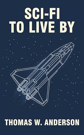 Sci-Fi to Live By