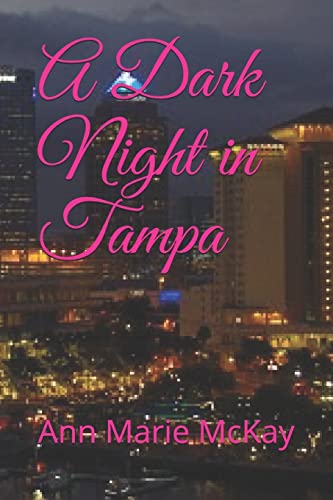 A Dark Night in Tampa