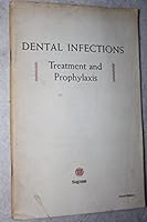 Dental Infections Treatment and Prophylaxis B003NPRR82 Book Cover