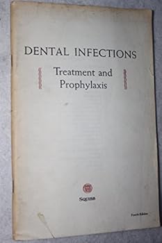 Paperback Dental Infections Treatment and Prophylaxis Book