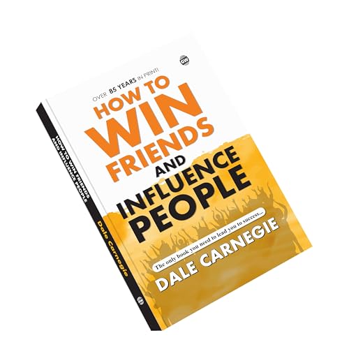 Image of How to Win Friends and Influence People | The Timeless Guide to Building Relationships and Success | Master the Art of Communication and Leadership |