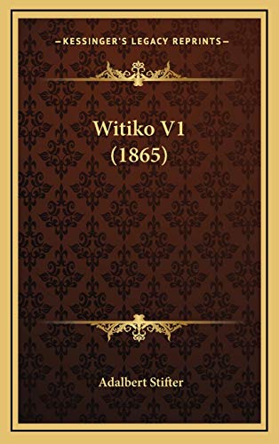 Witiko V1 (1865) (German Edition)