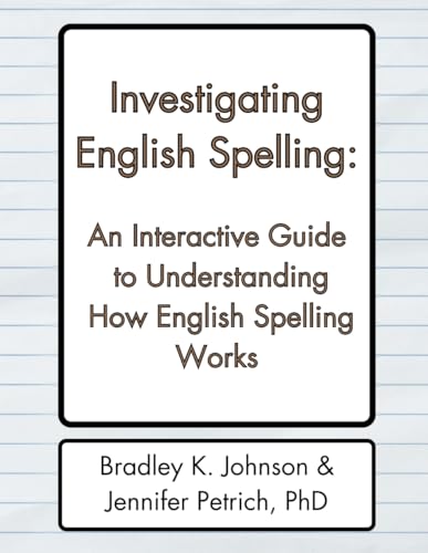 Investigating English Spelling: An Interactive Guide to Understanding How English
