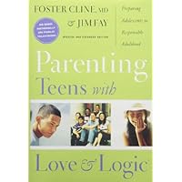 Parenting Teens with Love and Logic