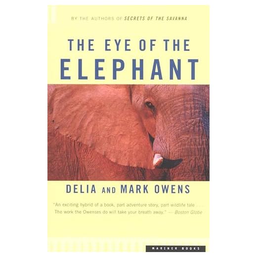 The Eye of the Elephant: An Epic Adventure in the African Wilderness