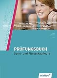 Fachqualifikationen für die neuen Dienstleistungsberufe: Fachqualifikation für Veranstaltungskaufleute: Prüfungsbuch Sport- und Fitnesskaufleute: Schülerband